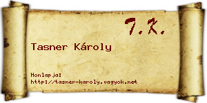 Tasner Károly névjegykártya
